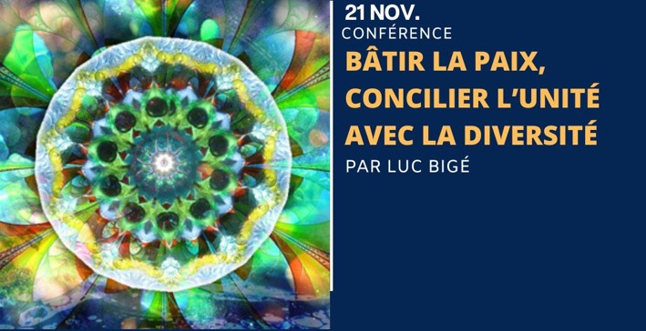 Conférence "Bâtir la paix, concilier l'unité avec la diversité"