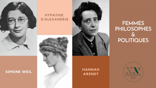 Femmes philosophes et politiques - D’Hypathie à Hannah Arendt en passant par Simone Weil
