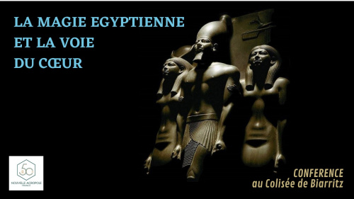 La Magie Egyptienne et la Voie du Coeur