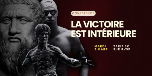 CONFÉRENCE : La victoire est intérieure
