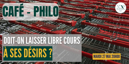 Café philo : doit-on laisser libre cours à ses désirs ?