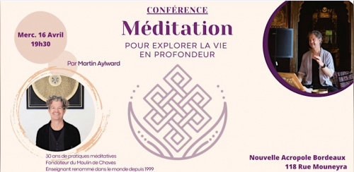 Conférence : Méditation, comment explorer la vie en profondeur ?