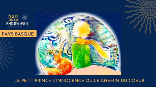 CONFERENCE : Le Petit Prince, l'Innocence ou le chemin du coeur