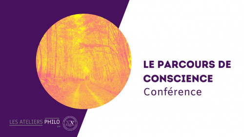 Le parcours de conscience, conférence participative