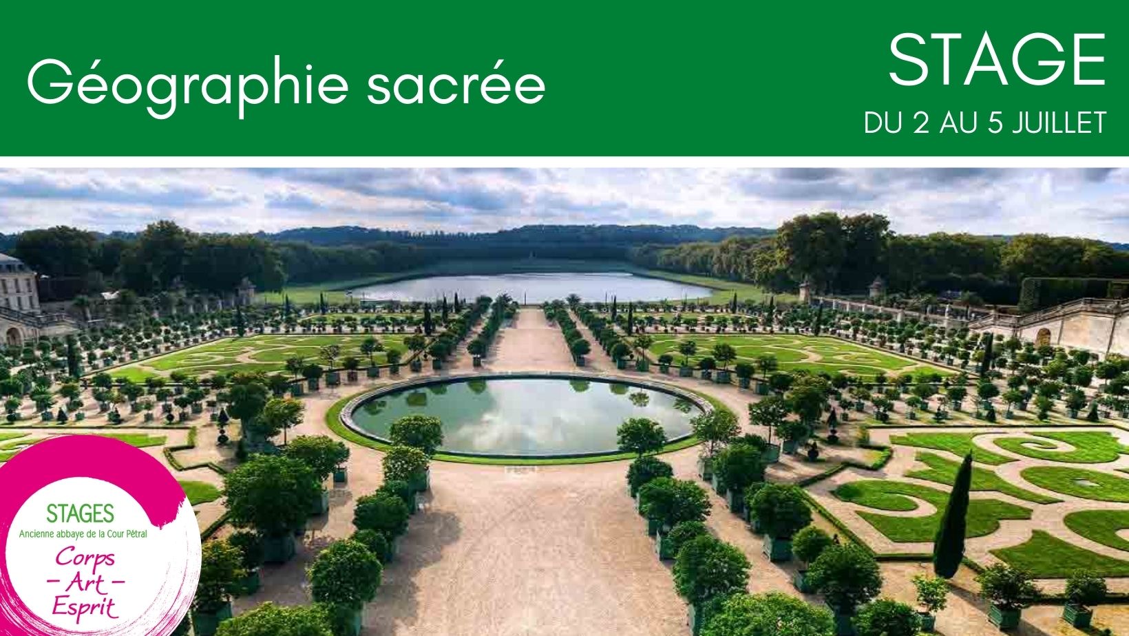 Stage d'été : Géographie sacrée et visite des Jardins de Versailles